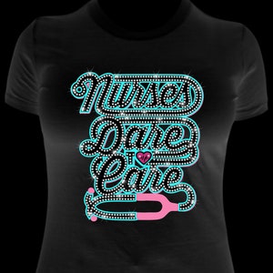 NURSES DARE to CARE  ss10 Rhinestone Template, Sublimation, Digital Download, SvG, EpS, PnG, JpG, Cricut, Silhouette File
