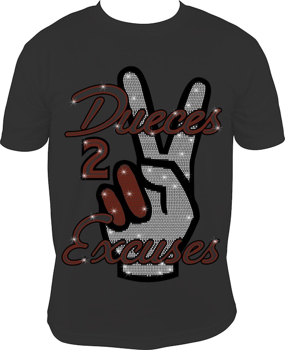 DUECES 2 EXCUSES ss10 Rhinestone Template, Sublimation, Digital Download, SvG, EpS, PnG, JpG, Cricut, Silhouette File