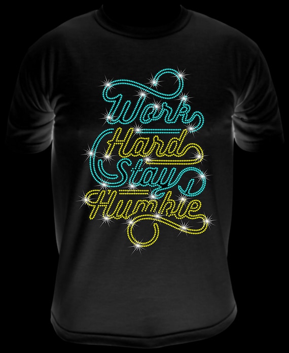 Work Hard Stay Humble ss10 Rhinestone Template, Digital Download, SvG, EpS, PnG, JpG, Cricut File
