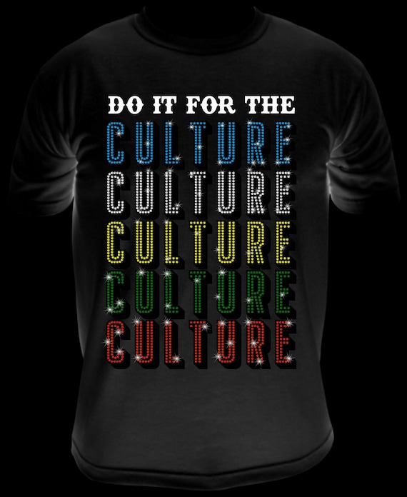 Do it for THE CULTURE 2  ss10 Rhinestone Template, Sublimation, Digital Download, SvG, EpS, PnG, JpG, Cricut, Silhouette File