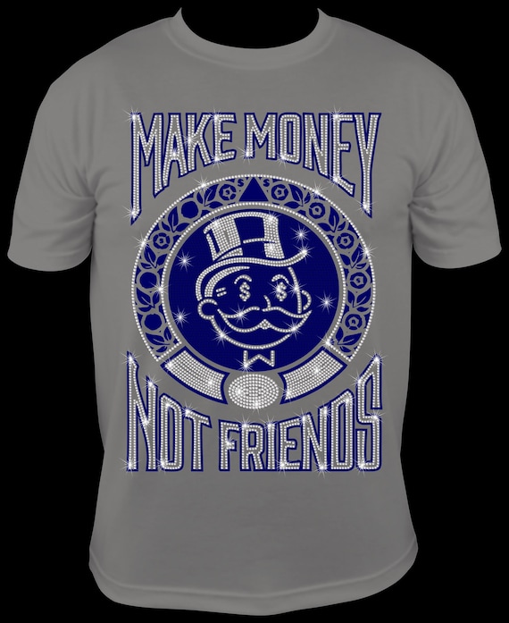 Make MONEY NOT FRIENDS  SS10 Rhinestone Template, Digital Download, SvG, EpS, PnG, JpG, Cricut, Silhouette File