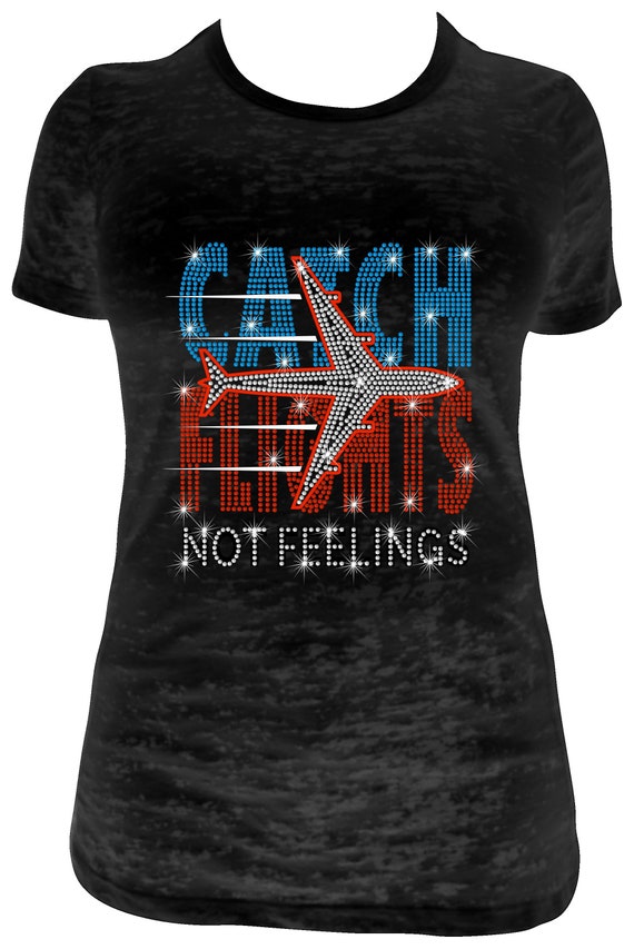 CATCH FLIGHTS Not Feelings 2023, ss10 Rhinestone Template, Sublimation, Digital, SvG, PnG, JpG, Cricut, Silhouette File, Girls Trip, Sisters