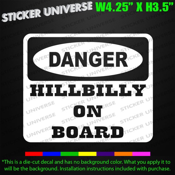 ''SIZES" Danger Hillbilly Slogan Sign Car Bumper Sticker Decal