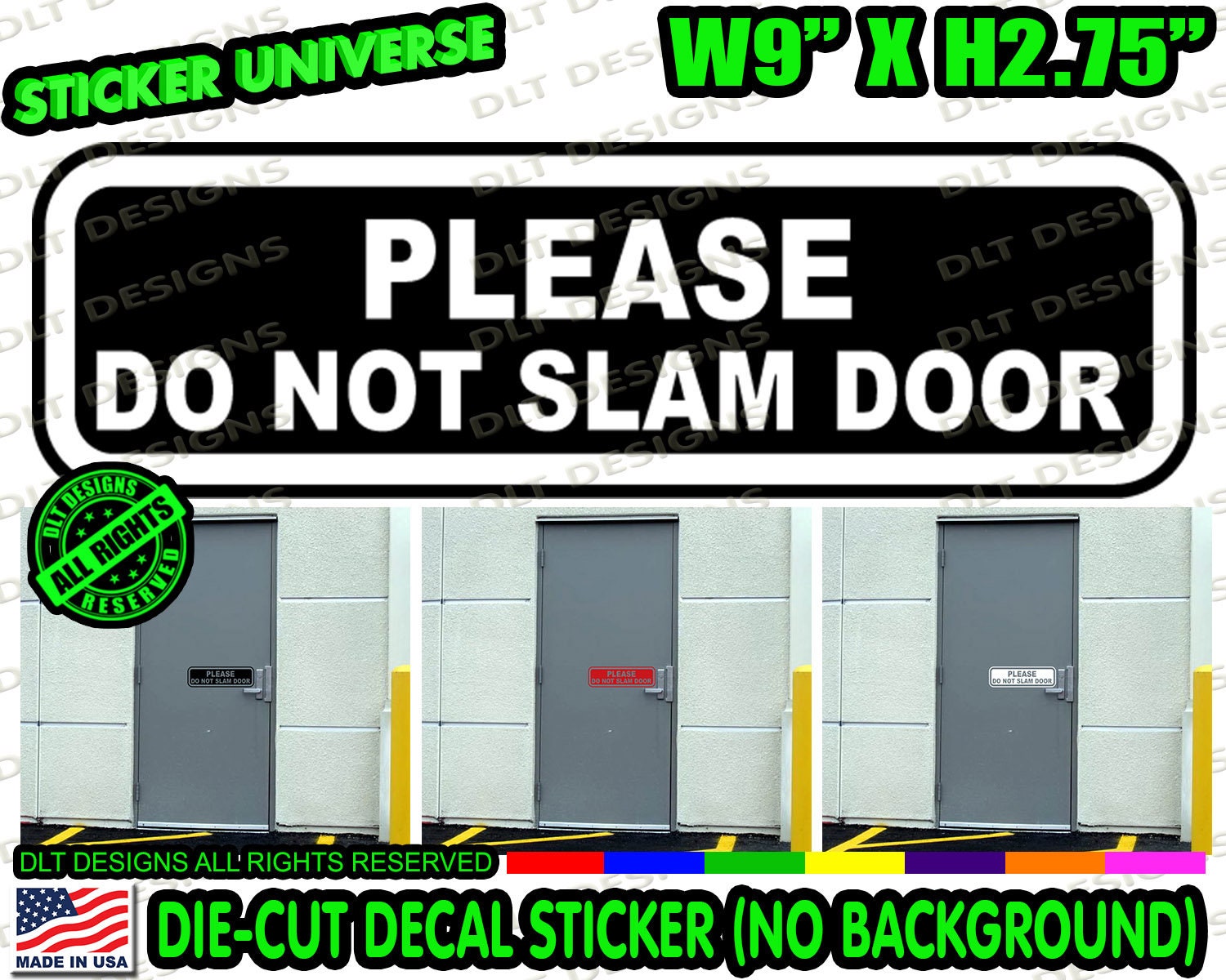 Please Do Not Slam the Door SIGN (7X10, White, Aluminum)
