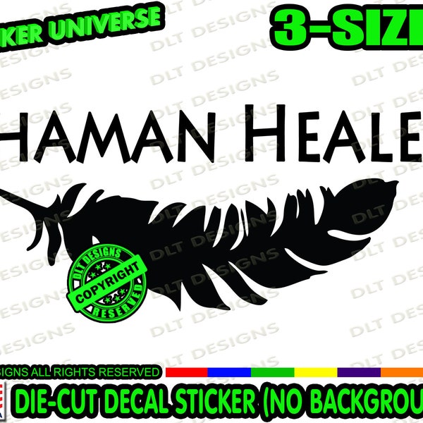 Shaman Healer Feather Energy Healing Car Window Decal Bumper Sticker Native 0747