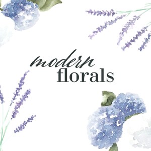 May include: Watercolor illustration of lavender and hydrangea flowers with the text "modern florals".