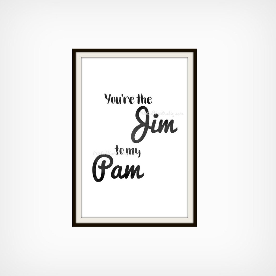 You're the Jim to My Pam the Office Romantic Gift Etsy
