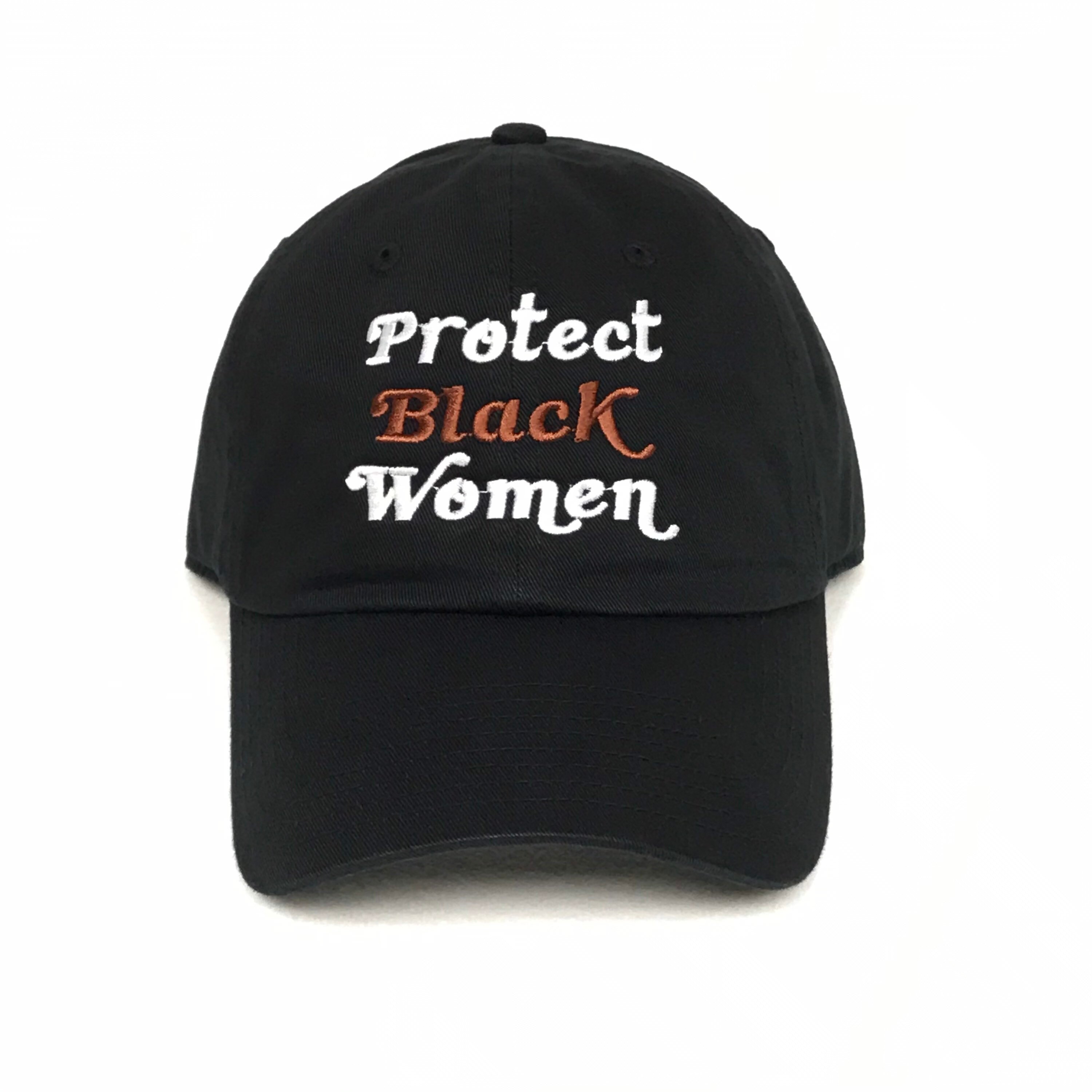 Protect Black Women Dad Hat. Black 