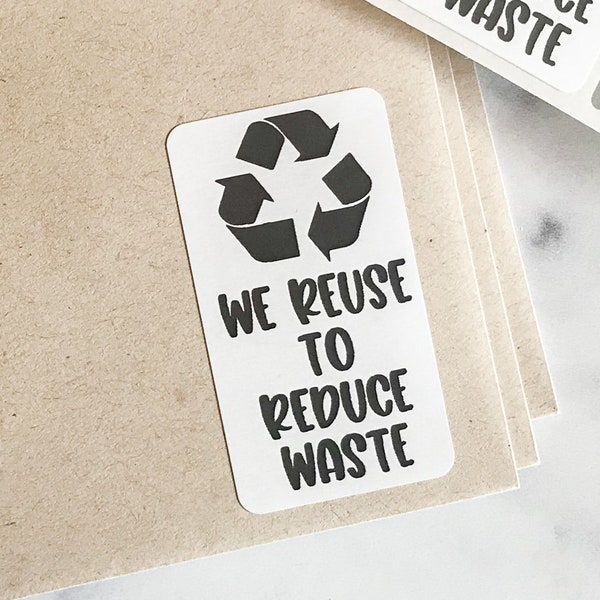 We Reuse to Reduce Waste Stickers, Business Packaging Stickers, Supporting Small Business, Recycle Package, Reusing Packaging Boxes