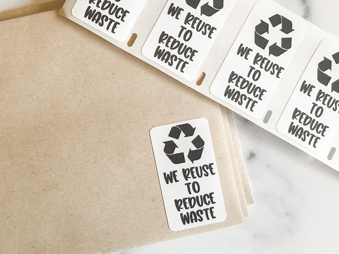 We Reuse to Reduce Waste Stickers, Business Packaging Stickers