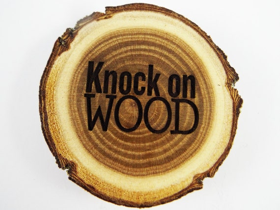 Knock on Wood Magnet, Personalized Wooden Magnet, Knock on Wood
