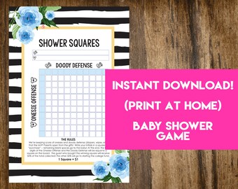 May include: Printable baby shower game with black and white stripes and blue flowers. The game is called "Shower Squares" and includes a grid with "Onesies Offense" and "Doody Defense" squares. The rules are printed below the grid.  "We're keeping score of onesies and doody defense (diapers, wipes, etc.) that the MVP parents open from the gift! Write your initials in the square "purchased." Remaining blank spaces go to the baby! At the end, the digits of the Onesies Offense and the Doody Defense will be equal to a square on the board. The guest who bought the winning square will receive 50% of the total collected! The other 50% will go to starting the college fund. 1 Square = $1"
