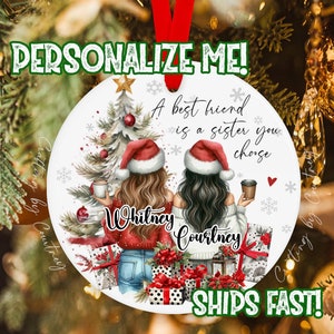 Best Friend Sister You Choose Christmas Ornament, BFF Ornament, Bestie Christmas Ornament, Personalized Ornament, Custom Christmas Ornament