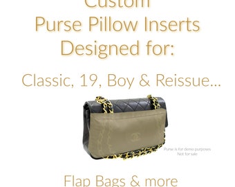 Purse Insert Pillows for Flap Handbags |  Shaper Forms for all the 19, Reissue, Boy, & Classic Bags | Best Purse Storage |Handmade in USA