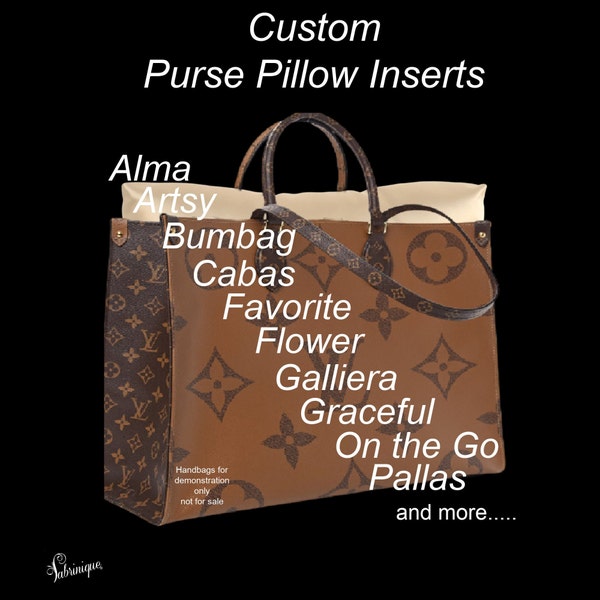 Custom Purse Pillow Inserts for LV Handbags| On the Go, Graceful, Pallas, Alma, Artsy & more |Made in USA|