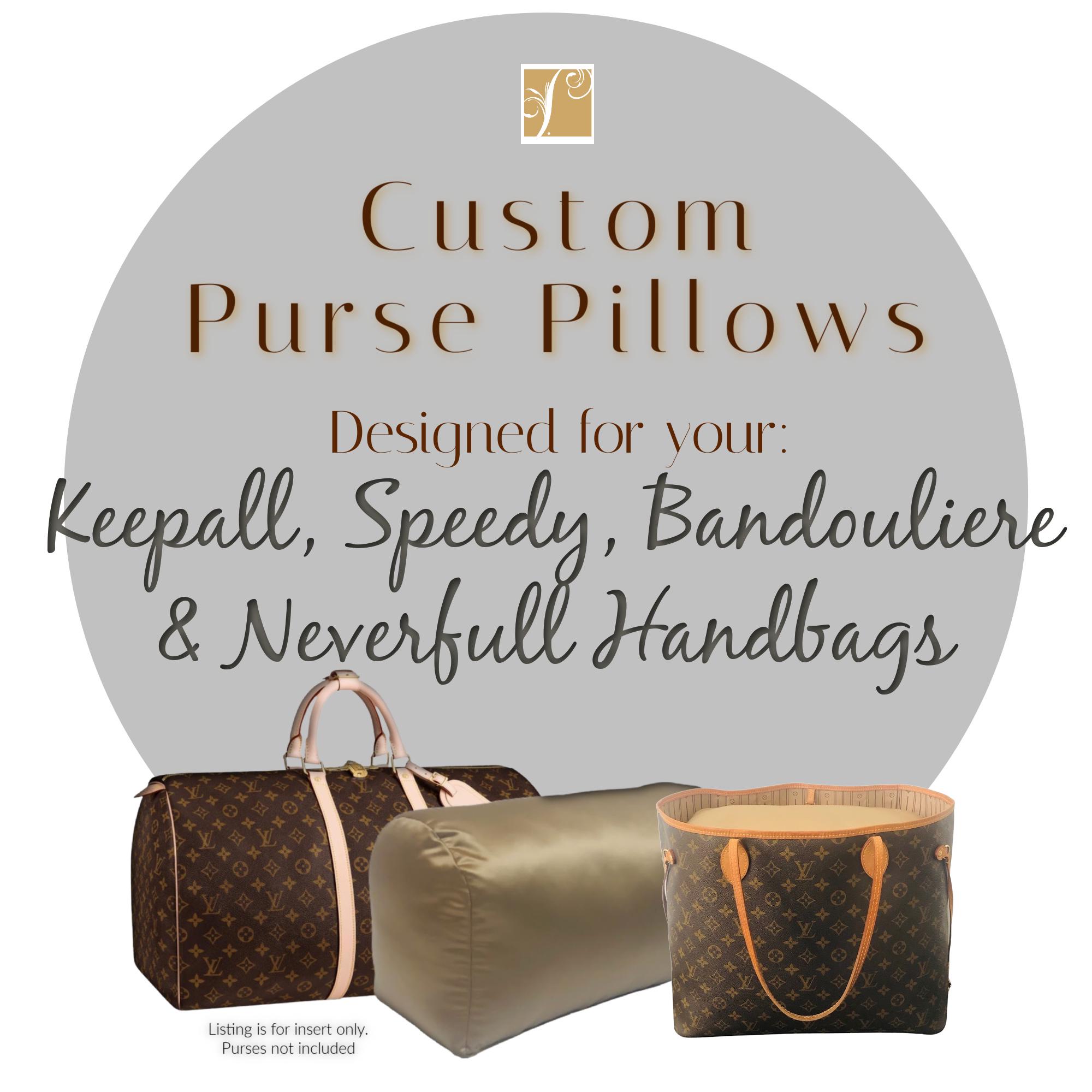 Purse Pillows Especially for  LV Duffle & Large Tote Bags, Inserts for your Keepall / Bandouliere / Speedy/ Neverfull, Luxury Handbag Care