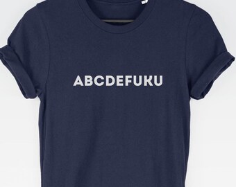 ABCDEFUKU t-shirt tee (t-shirts / Women Tee / Rude Top / Sarcastic / Cute / Rude / Sarcastic / Cute / Introvert)