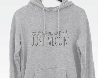 Just Veggin' hoodie (veggie / vegan / Vegan Jumper / Cute Hoodie / Vegetarian / Vegging / Cute / Vegetarian / Vegging)