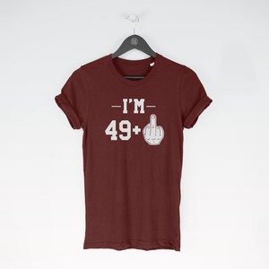 49+1 t-shirt tee (birthday gifts / Birthday Tee / 50 year old Top / Funny Bday / Fun Birthday / 50 year old / Funny Bday / Fun Birthday) image 3