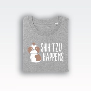 Camiseta Shih Tzu Happens (camisetas engraçadas / camiseta engraçada / camiseta amante de cães / Shih Tzu / Shit Happens / amante de cães / Shih Tzu / Shit Happens) imagem 4