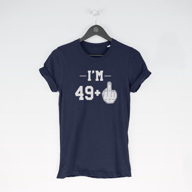 49+1 t-shirt tee (birthday gifts / Birthday Tee / 50 year old Top / Funny Bday / Fun Birthday / 50 year old / Funny Bday / Fun Birthday) image 1