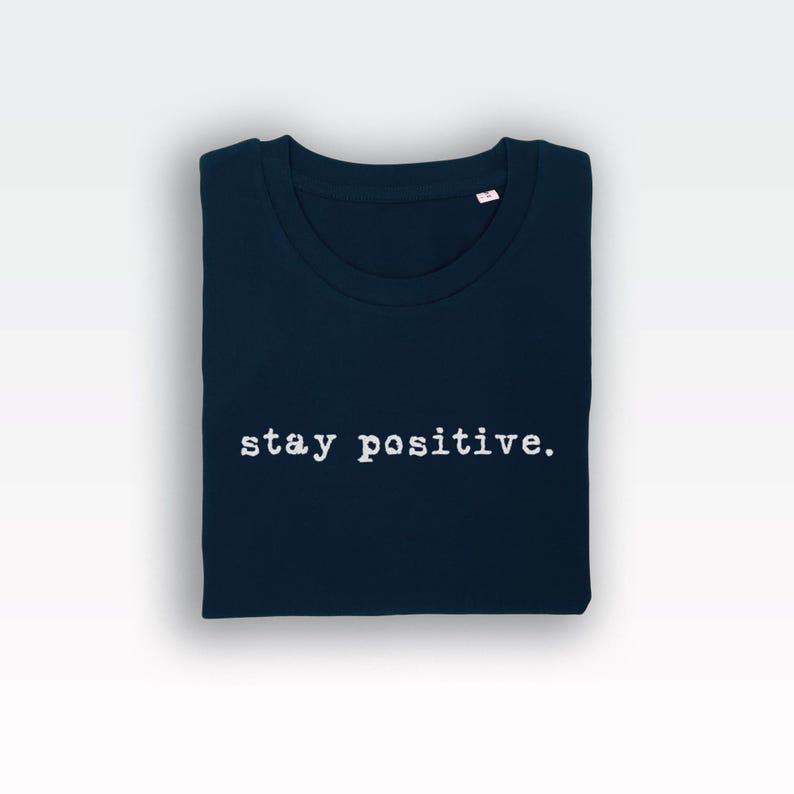 Koszulka Stay Positive (koszulki / Koszulki damskie / Top z inspiracją / Pozytywne / Szczęśliwe / Inspiracja / Pozytywne / Szczęśliwe / Fajne) zdjęcie 6