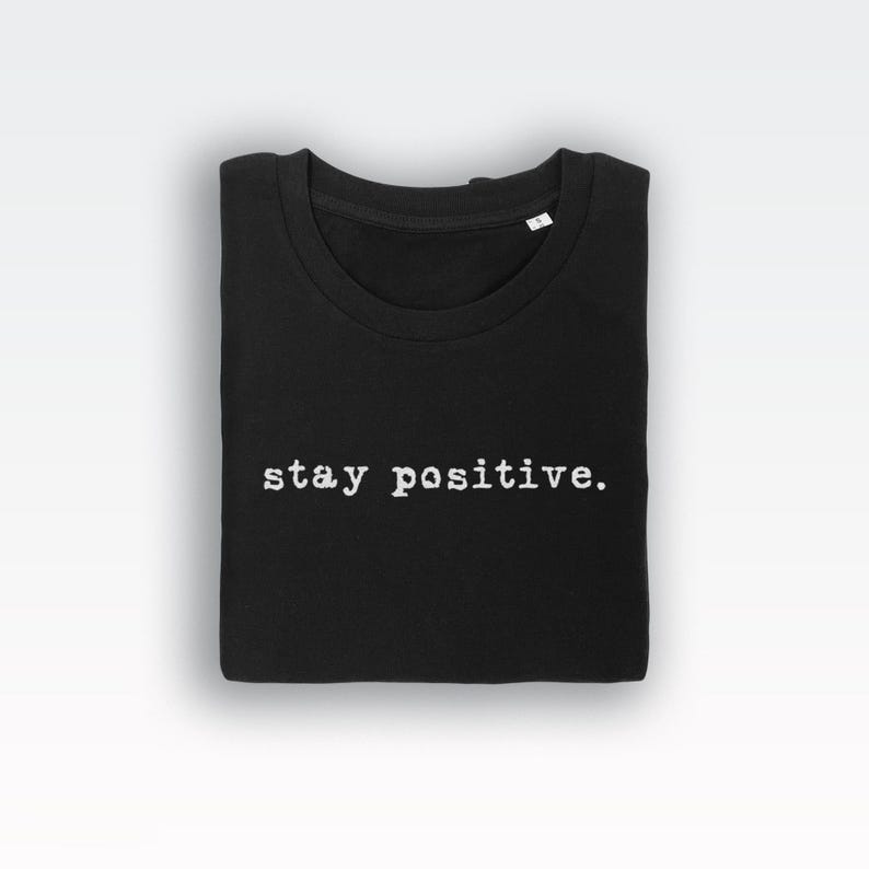 Koszulka Stay Positive (koszulki / Koszulki damskie / Top z inspiracją / Pozytywne / Szczęśliwe / Inspiracja / Pozytywne / Szczęśliwe / Fajne) zdjęcie 2