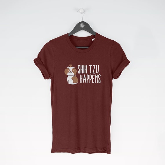 Shih Tzu Happens t-shirt tee (funny tees / Funny Tee / Dog Lover Top / Shih Tzu / Shit Happens / Dog Lover / Shih Tzu / Shit Happens)