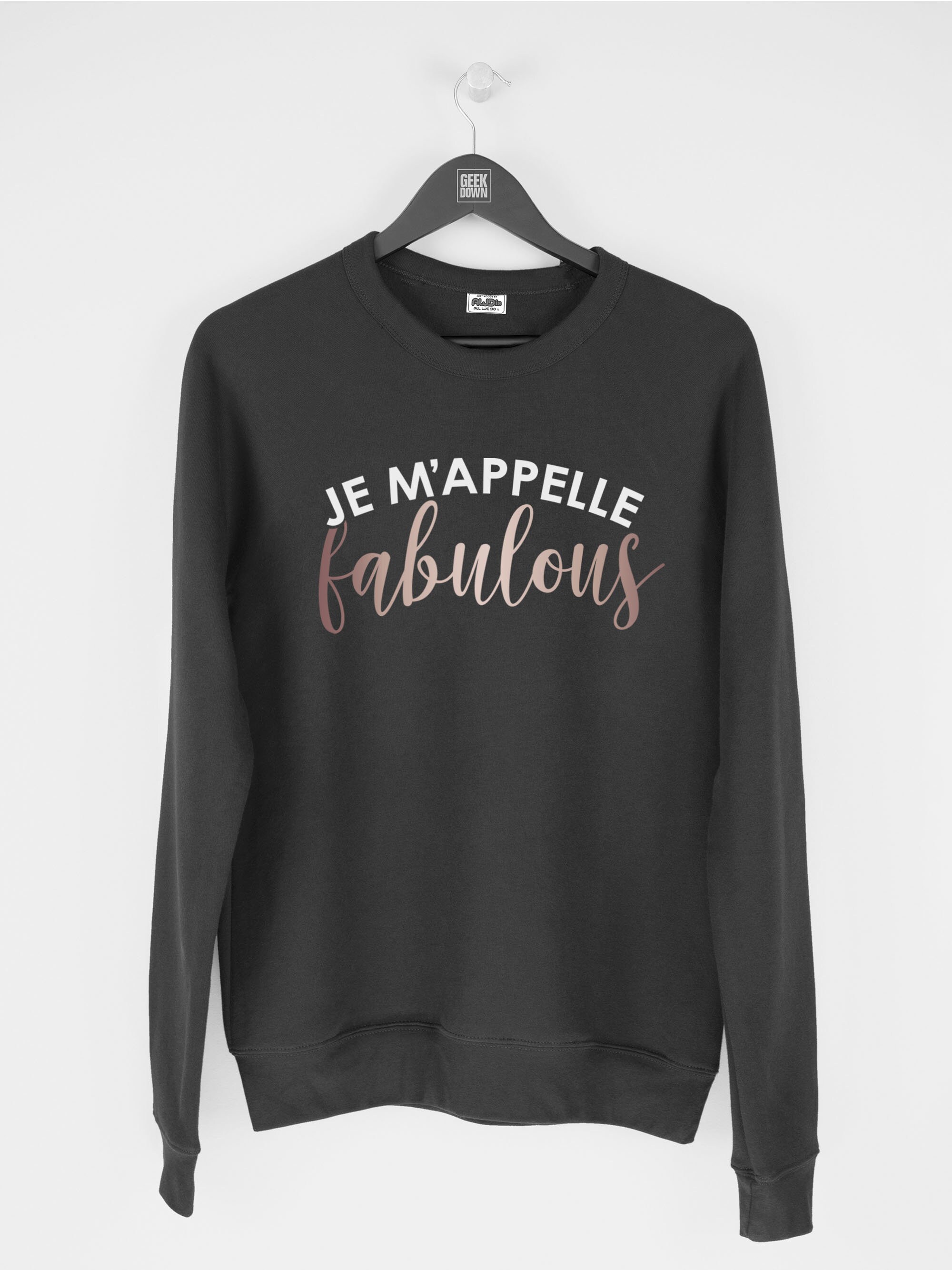Je M Appelle Fabulous Sweatshirt Jumper Gifts For Her Etsy