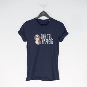 Camiseta Shih Tzu Happens (camisetas engraçadas / camiseta engraçada / camiseta amante de cães / Shih Tzu / Shit Happens / amante de cães / Shih Tzu / Shit Happens) imagem 2