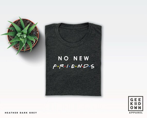 New Friends t-shirt T-shirt grappige 