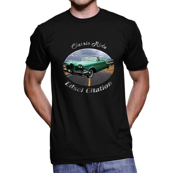 Edsel Citation Classic Ride Men S T Shirt Etsy Edsel Citation Classic Ride Men S T Shirt Etsy