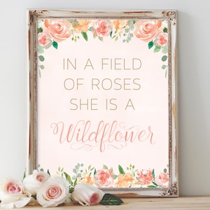 In A Field of Roses She Is A Wildflower Girl Nursery Decor Girl Room Decor Wall Art Print Quote Print Nursery Decor Nursery Wall Art Quote