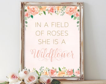 In A Field of Roses She Is A Wildflower Girl Nursery Decor Girl Room Decor Wall Art Print Quote Print Nursery Decor Nursery Wall Art Quote