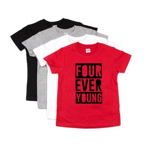 4th birthday shirt boy, Four ever young, 4th birthday, birthday shirts, four shirt, birthday outfit