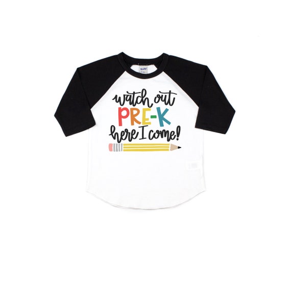preschool shirt, first day of pre school tee, boy or girl pre k shirt, watch out pre k here I come