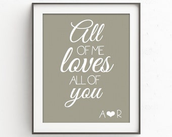 Wedding shower gift | All of Me Loves All of You | Song Lyric Wall Art | Wedding Engagment Anniversary Print | Gift for Couple |