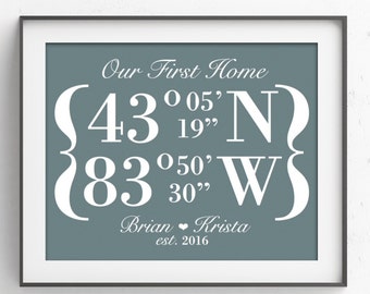 Our First Home Latitude Longitude GPS Coordinates Sign | Personalized Housewarming Gift | New House Home House Warming Location