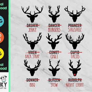 May include: A digital download of nine black reindeer silhouettes with text underneath each one. The text says "Dasher Jerky", "Dancer Burgers", "Prancer Sausage", "Vixen Back Strap", "Comet Chili", "Cupid Tacos", "Donner BBQ", "Blitzen Stew", and "Rudolph Night Light".