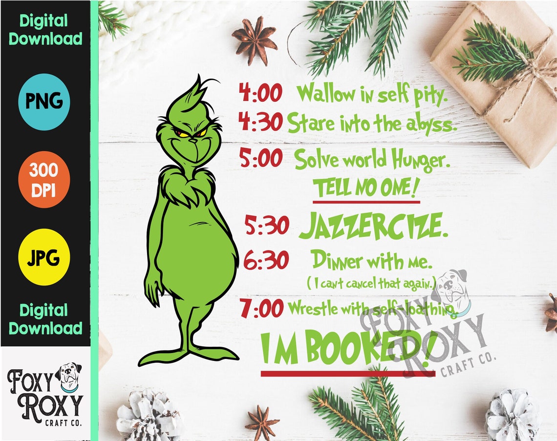 Grinch My Day PNG Grinch Schedule to Do List Sublimation - Etsy - Grinch List Of Things To Do Shirt