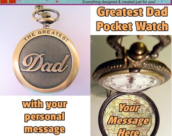 GREATEST DAD Pocket Watch w/Your Personalized Message Gifts for Dad - Gift for Dad - Gifts for First Time Dad - Gifts for StepDad