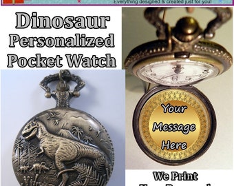 DINOSAUR Tyrannosaurus Rex Personalized Pocket Watch w/Your Own Message Inside and Choice of Chain Gifts for Him Gifts for Men Gifts for Dad