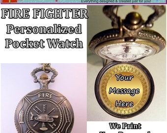 Antique Style FIRE FIGHTER Personalized Pocket Watch w/Your Own Message Inside and Choice of Chain Gifts for Him Gifts for Men Gifts for Dad