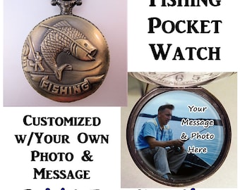 Personalized Photo & Message Fishing Fisherman Fish Pocket Watch Custom Made w/31" Chain OR 14" Belt Chain or Case Gift for Fisherman