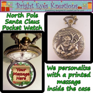 Christmas Santa Claus North Pole Pocket Watch Custom Made Personalized Message w/31 Chain OR 14 Belt Chain OR Leather Case Unisex Gift image 1