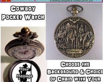 WESTERN COWBOY Pocket Watch Custom Made w/Personalized Message w/Choice of Chain/Case Unisex Gift Gifts for Him Gifts for Guys Gifts for Guy