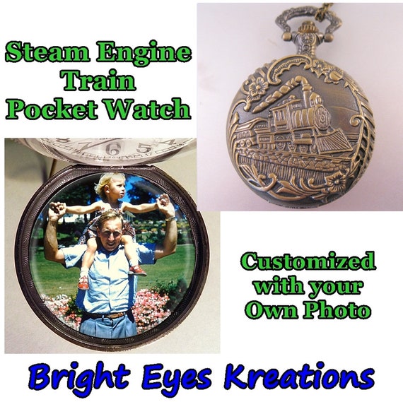 Custom Made Steam Engine Train Railroad Pocket Watch with Your Photo w/31" Chain OR 14" Belt Chain OR Case Gift for Dad Gift for Men