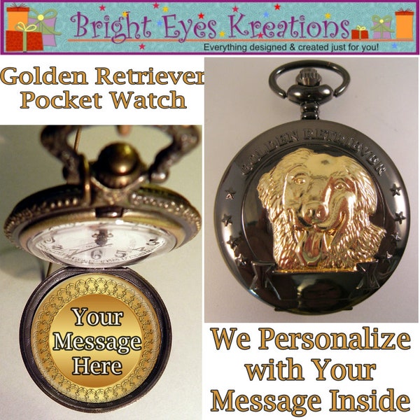 Vintage Style GOLDEN RETRIEVER Dog Pocket Watch w/Your Personalized Message & Your Choice of Chain Gifts for Son Gifts for Dad Gifts for Him