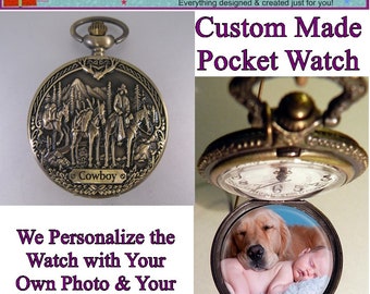 Custom COWBOY Pocket Watch with or without Your Personalized Photo Inside w/Your Choice of Chain Gifts for Guys Gifts for Him Gifts for Kids