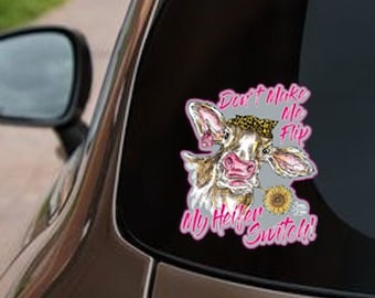 Flip My Heifer Switch | Funny Sassy Frass Car Decal | Cute Automotive Vinyl Window Sticker | Barnyard Cow Humor